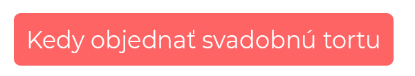 kedy objednť svadobnu tortu